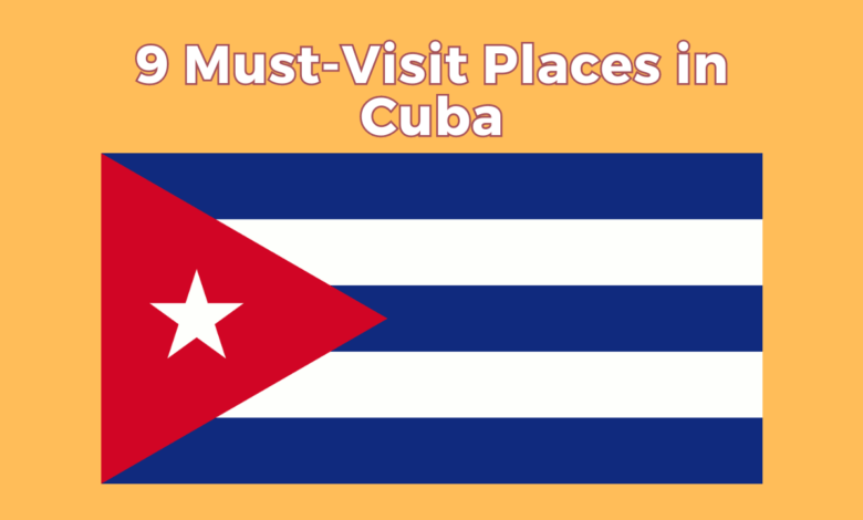 🌴 Discover Cuba's Top 9 Must-Visit Destinations to Spend Vacations 🇨🇺