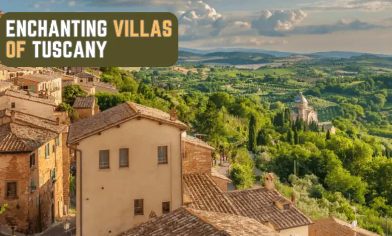 🏡 The Enchanting Villas of Tuscany: A Stay in the Italian Countryside 🌿