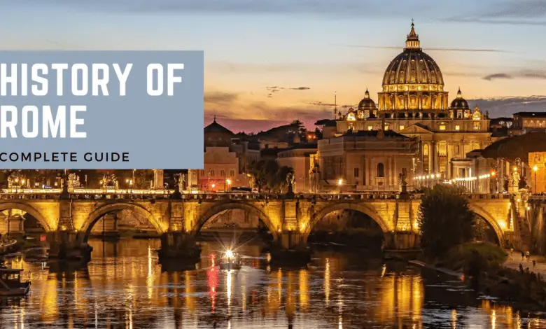 Rich History of Rome: A Cultural Journey Through the Eternal City